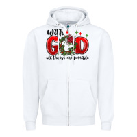 White with god all things are possible Zipper Hoodie - MaliasSmallBusiness