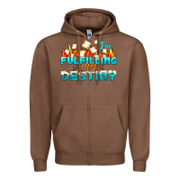 Chestnut camp im fulfilling my destiny Zipper Hoodie - NancyCooperArtShop