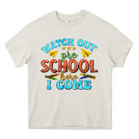 Watch Out Pre School Here I Come Heavy Core Tee | Teevron