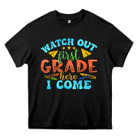 Black watch out first grade here i come Heavy Core Tee - texasbilliewilder