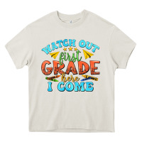 Cream watch out first grade here i come Heavy Core Tee - texasbilliewilder