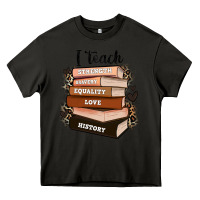 Asphalt i teach strength bravery equality love history Heavy Core Tee - Zillion Design Studio