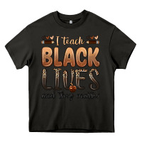 Asphalt i teach black lives and they matter Heavy Core Tee - Zillion Design Studio