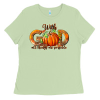 Matcha With God All Thing Are Possible Ladies Tee - RanaPortraitStore