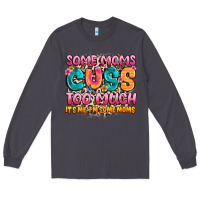 Smoke some moms too much it's me,i'm some moms Long Sleeve Tee - JahusDesignShop