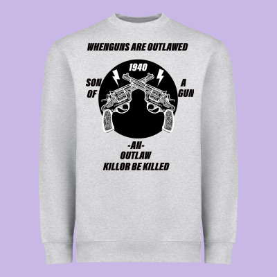 Guns - When Guns Are Outlawed I'll Be Outlaw Heavyweight Sweatshirt Designed By Bettercallsaul