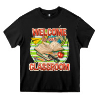 Black welcome to our classroom Heavy Core Tee - texasbilliewilder