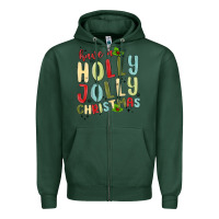 Sports Green have a holly jolly christmas Zipper Hoodie - MaliasSmallBusiness