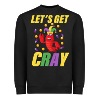 Black Let's Get Cray Heavyweight Sweatshirt - Bettercallsaul
