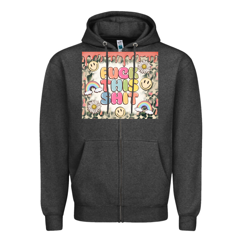 Fuck This Shit Zipper Hoodie by MaliasSmallBusiness | Teevron