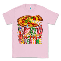 Bubblegum Pink Food Is My Valentine Classic Tee - CowhideDigitalArt