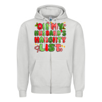 Dove Grey on my husband's naughty list Zipper Hoodie - MaliasSmallBusiness