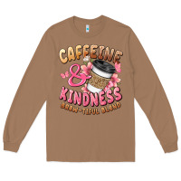Toasted Coconut caffeine and kindness brewtiful blend Long Sleeve Tee - JahusDesignShop