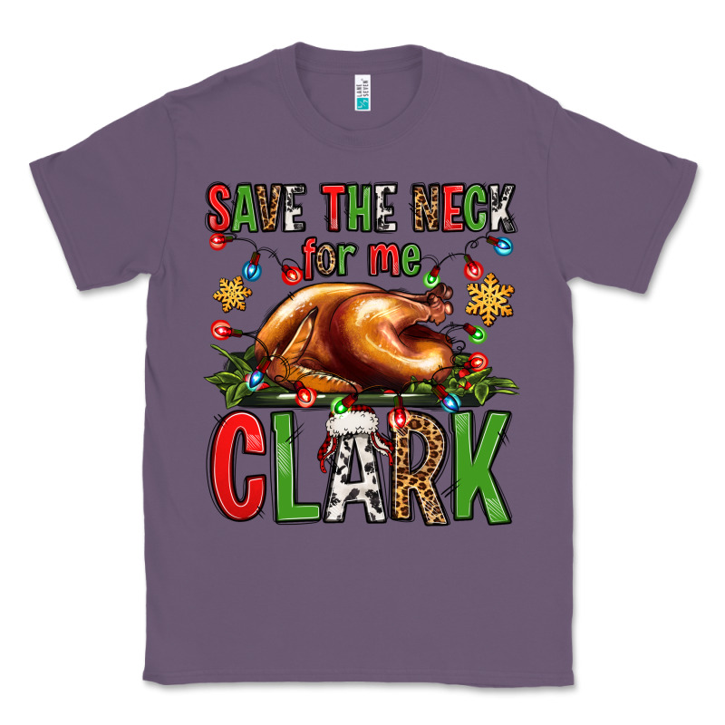Save The Neck For Me Clark Christmas Vacation Classic Tee by Jasminsmagicworld | Teevron
