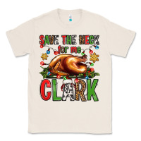 Natural save the neck for me clark christmas vacation Classic Tee - Jasminsmagicworld
