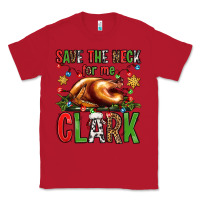 Red save the neck for me clark christmas vacation Classic Tee - Jasminsmagicworld