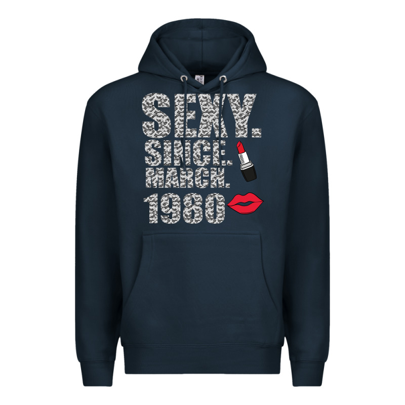 Sexy Since March 1980 Premium Hoodie by Bettercallsaul | Teevron