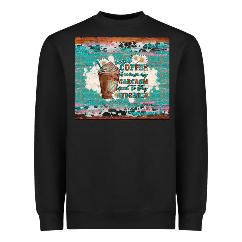 Iced Coffee Because My Sarcasm Need To Stay Hydrated Heavyweight Sweatshirt by Artiststas | Teevron