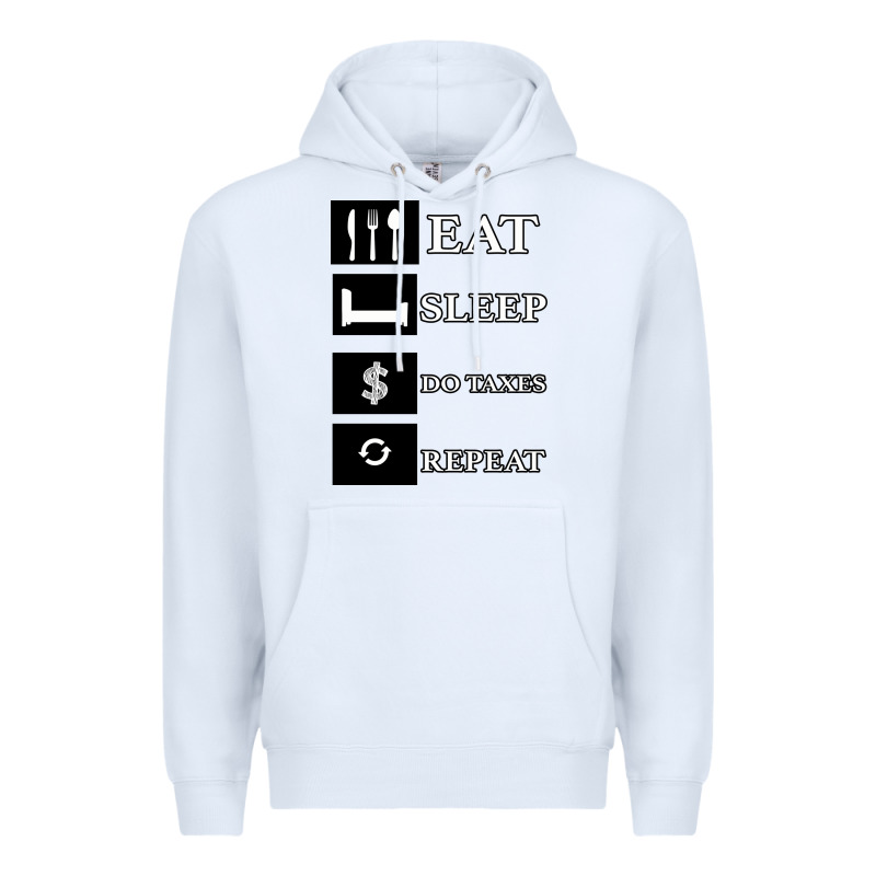 Tax Day Eat Sleep Do Taxes Repeat Gift Premium Hoodie by Bettercallsaul | Teevron