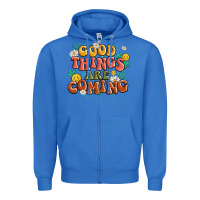 Good Things Are Coming Zipper Hoodie | Teevron