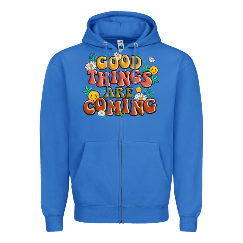 Good Things Are Coming Zipper Hoodie by MaliasSmallBusiness | Teevron