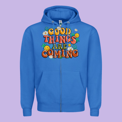Good Things Are Coming Zipper Hoodie Designed By Maliassmallbusiness