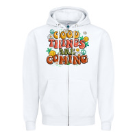 White good things are coming Zipper Hoodie - MaliasSmallBusiness