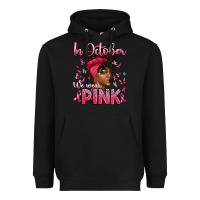 Black in october we wear pink with afro woman Heavyweight Hoodie - Artiststas