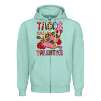 Seafoam tacos are my valentine Zipper Hoodie - NancyCooperArtShop