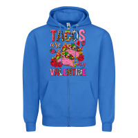 True Royal tacos are my valentine Zipper Hoodie - NancyCooperArtShop