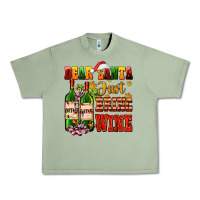 Oil Green dear santa just bring wine Urban Heavy Tee - AdoDesignShop