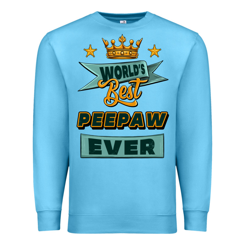 World's Best Peepaw Ever Premium Sweatshirt by Jasminsmagicworld | Teevron