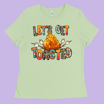 Ladies Tee let's get toasted