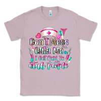 Lilac Don't Mess With Me I Get Paid To Stab People Classic Tee - CowhideDigitalArt