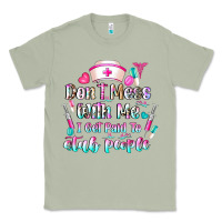 Don't Mess With Me I Get Paid To Stab People Classic Tee | Teevron