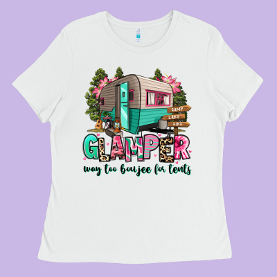 Ladies Tee glamper way too boujee for tents 2