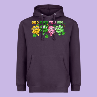 St. Patrick's Day God Says You Are Heavyweight Hoodie Designed By Artiststas