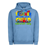 Pigment Pebble Blue teacher can hear what a child cannot say Urban Hoodie - CowGirlArtShop
