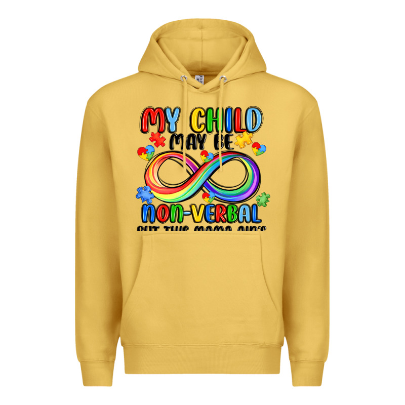 My Child May Be Non Verbal But This Mama Ain's Premium Hoodie by JahusDesignShop | Teevron
