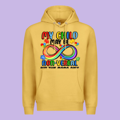 My Child May Be Non Verbal But This Mama Ain's Premium Hoodie Designed By Jahusdesignshop