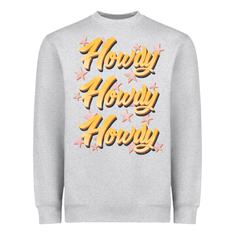 Howdy Howdy Howdy Heavyweight Sweatshirt by JahusDesignShop | Teevron