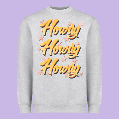 Howdy Howdy Howdy Heavyweight Sweatshirt Designed By Jahusdesignshop