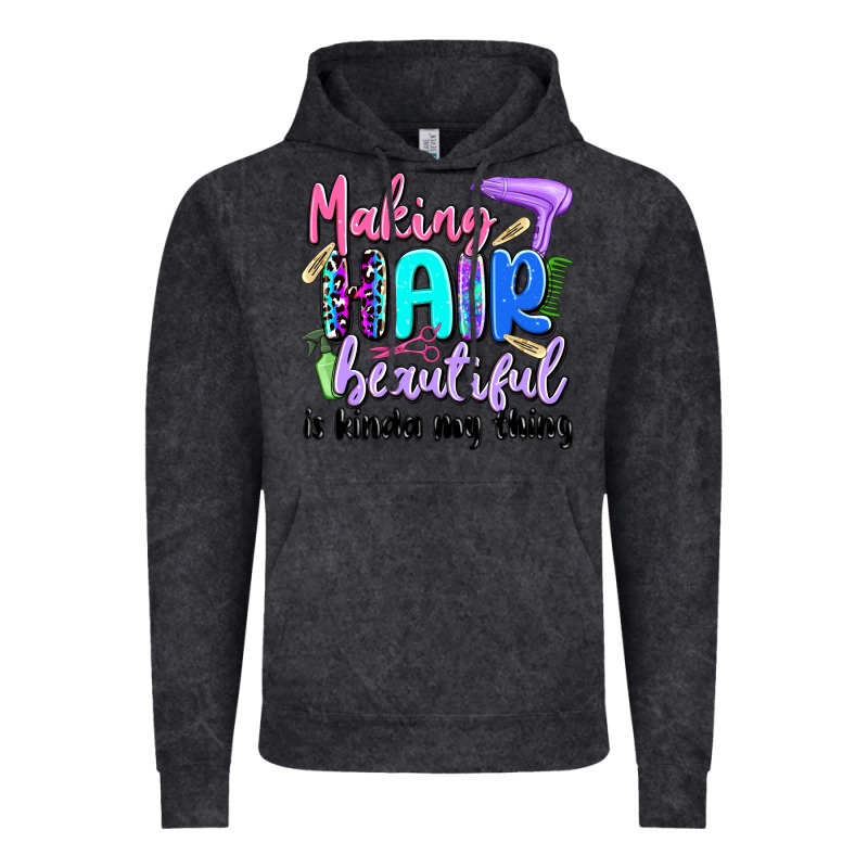 Making Hair Beautiful Is Kinda My Thing Vintage Hoodie by Artiststas | Teevron