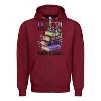 Burgundy i like them real thick and juicy books Zipper Hoodie - MaliasSmallBusiness