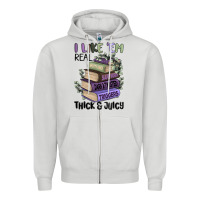 Dove Grey i like them real thick and juicy books Zipper Hoodie - MaliasSmallBusiness