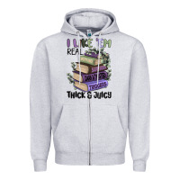 Heather Grey i like them real thick and juicy books Zipper Hoodie - MaliasSmallBusiness