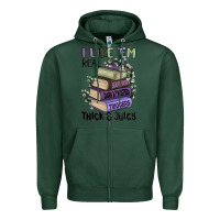 Sports Green i like them real thick and juicy books Zipper Hoodie - MaliasSmallBusiness