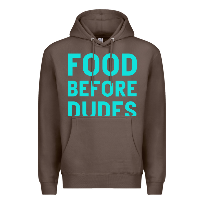 Food Before Dudes Premium Hoodie by Bettercallsaul | Teevron