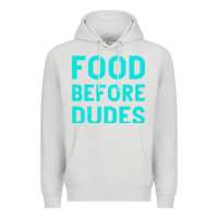 Dove Grey Food Before Dudes Premium Hoodie - Bettercallsaul