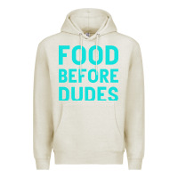 Oatmeal Heather Food Before Dudes Premium Hoodie - Bettercallsaul